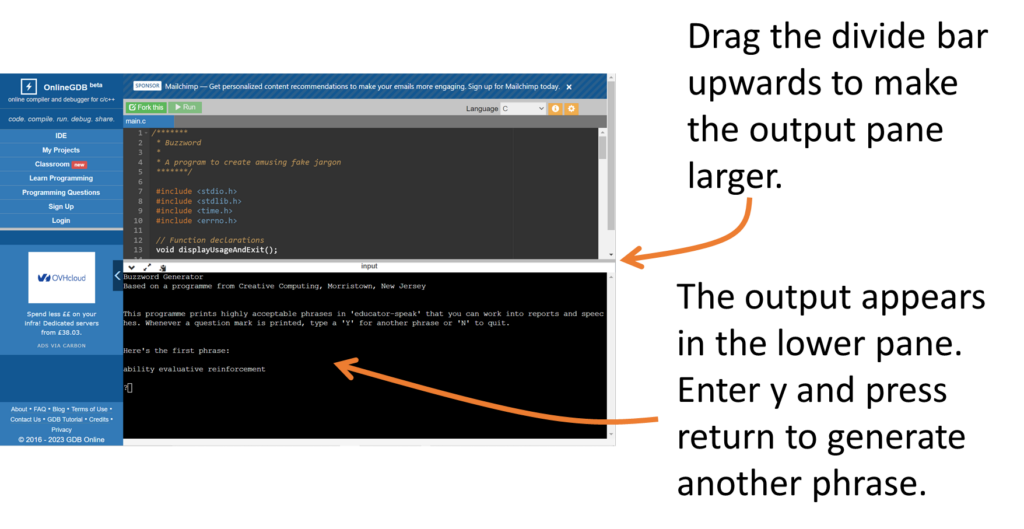 A screenshot and instructions for OnlineGDB showing that the divider lne can be dragged upwards to make the output pane larger and to enter y and press return to generate another phrase.